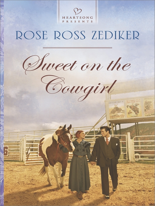 Title details for Sweet on the Cowgirl by Rose Ross Zediker - Available